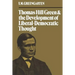 Thomas Hill Green and the Development of Liberal-Democratic Thought