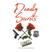 Deadly Secrets