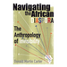 Navigating the African Diaspora: The Anthropology of Invisibility