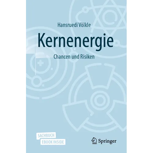 Kernenergie: Chancen Und Risiken