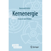Kernenergie: Chancen Und Risiken