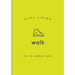 Walk for a Calmer You