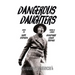 Dangerous Daughters