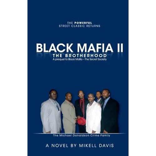 Black Mafia II - The Brotherhood: A prequel to Black Mafia - The Secret Society