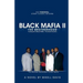 Black Mafia II - The Brotherhood: A prequel to Black Mafia - The Secret Society