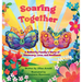 Soaring Together: A Butterfly Family's Story of Discovery, Love, and Resilience