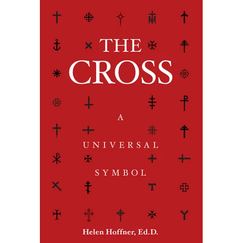 The Cross: A Universal Symbol