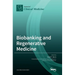 Biobanking and Regenerative Medicine
