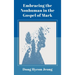 Embracing the Nonhuman in the Gospel of Mark