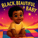 Black, Beautiful & Baby