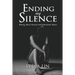 Ending My Silence: Rising Above Sexual and Emotional Abuse