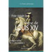 Vade-mecum du règne de LOUIS XIV: Dialogue autour de l' absolutisme