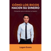 Cómo los Ricos Hacen su Dinero