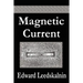Magnetic Current