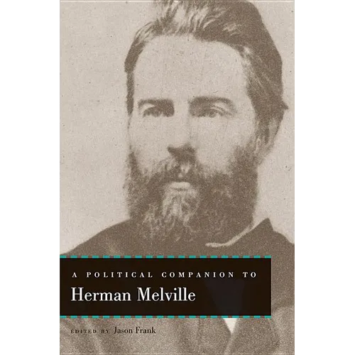A Political Companion to Herman Melville