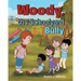 Woody, the Schoolyard Bully