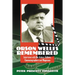 Orson Welles Remembered: Interviews with His Actors, Editors, Cinematographers and Magicians