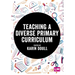 Teaching a Diverse Primary Curriculum