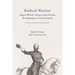 Radical Warrior: August Willich's Journey from German Revolutionary to Union General