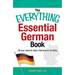 The Everything Essential German Book: All You Need to Learn German in No Time