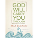 God Will Carry You Through: Encouragement for Tough Times