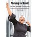 Pitching for Profit: The Bad Bitches' Playbook to Convert Conversations into Currency