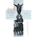 Inuit, Oblate Missionaries, and Grey Nuns in the Keewatin, 1865-1965