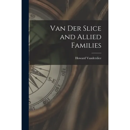 Van Der Slice and Allied Families