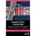 Supply Chain Leadership: Developing a People-Centric Approach to Effective Supply Chain Management