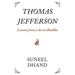 Thomas Jefferson: Lessons from a Secret Buddha