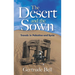 The Desert and the Sown: Travels in Palestine and Syria