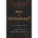 What is Orthodoxy?: A Genealogy of Christian Understanding