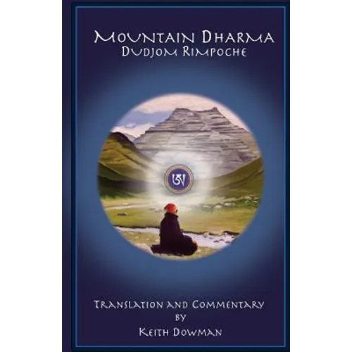 Mountain Dharma: Alchemy of Realization: Dudjom Rinpoche's Ritro