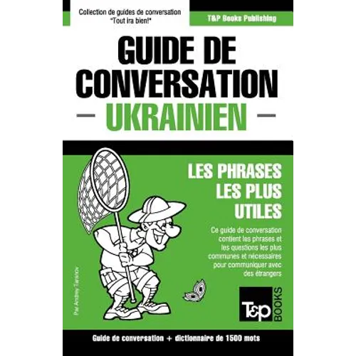 Guide de conversation Français-Ukrainien et dictionnaire concis de 1500 mots