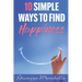 10 Simple Ways To Find Happiness
