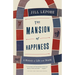 The Mansion of Happiness: A History of Life and Death