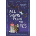 All Signs Point to Yes