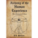 Alchemy of the Human Experience: The Destiny of Man