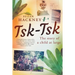 Tsk-Tsk: The Story of a child at large
