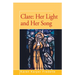 Clare: Her Light and Her Song