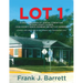Lot 1: A Legal Decription of Judicial Corruption in Cook County, Illinois Cook County Parcel Numbers Are Not Lot Numbers