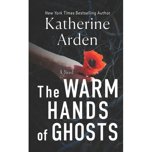 The Warm Hands of Ghosts