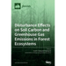 Disturbance Effects on Soil Carbon and Greenhouse Gas Emissions in Forest Ecosystems