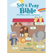 Say and Pray Bible: First Words, Stories, and Prayers