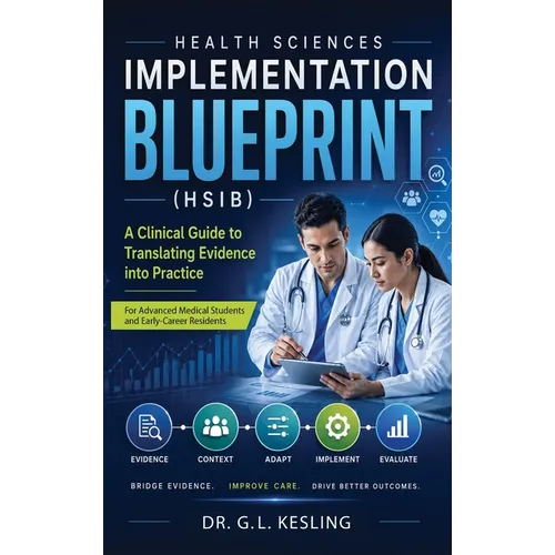 Health Sciences Implementation Blueprint (Hsib)