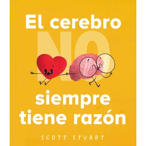 Cerebro No Siempre Tiene Razon, El