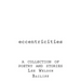 Eccentricities: A Collection of Poetry and Stories