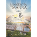 From Minnesota with Manna: God's Provision and Protection in my Life