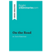 On the Road by Jack Kerouac (Book Analysis): Detailed Summary, Analysis and Reading Guide