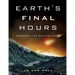 Earth's Final Hours